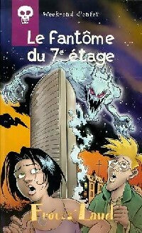 Le fantome du 7e étage - Antoine Pinchot - Livre