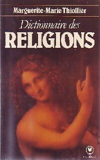Livrenpoche : Dictionnaire des religions - Marguerite-Marie Thiollier - Livre