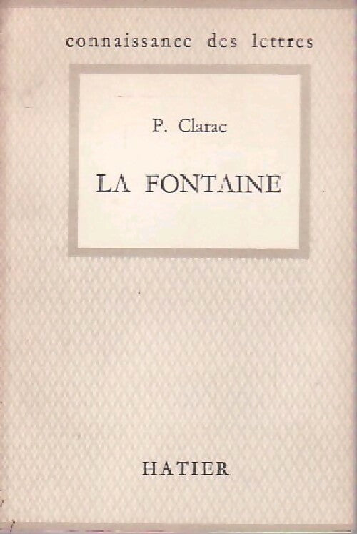 Livrenpoche : La Fontaine - Pierre Clarac - Livre