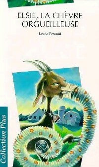 Livrenpoche : Elsie, la chèvre orgueilleuse - Louise Perrault - Livre