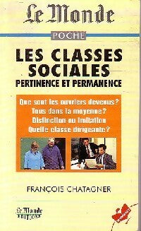 Livrenpoche : Les classes sociales : pertinence et permanence - François Chatagner - Livre