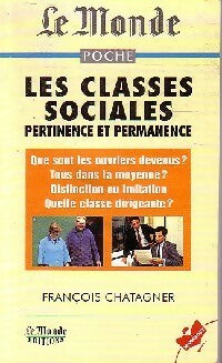 Les classes sociales : pertinence et permanence - François Chatagner -  Bibliothèque Marabout - Livre