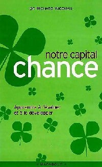 Livrenpoche : Notre capital chance - Richard Dr Wiseman - Livre