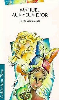 Livrenpoche : Manuel aux yeux d'or - Isabelle Cadoré Lavina - Livre