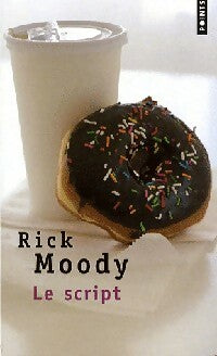 Livrenpoche : Le script - Rick Moody - Livre