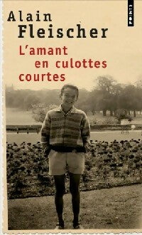 Livrenpoche : L'amant en culottes courtes - Alain Fleischer - Livre