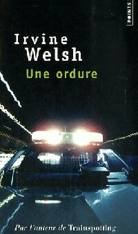 Livrenpoche : Une ordure - Irvine Welsh - Livre