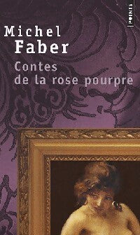 Contes de la rose pourpre - Michel Faber - Livre
