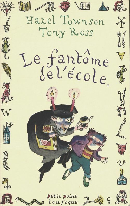 Livrenpoche : Le fantôme de l'école - Tony Ross, Hazel Towson - Livre