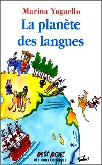 Livrenpoche : La planète des langues - Marina Yaguello - Livre