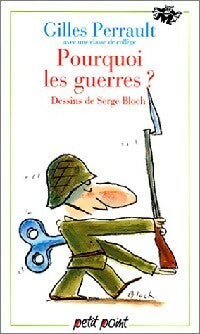Livrenpoche : Pourquoi les guerres ? - Gilles Perrault - Livre