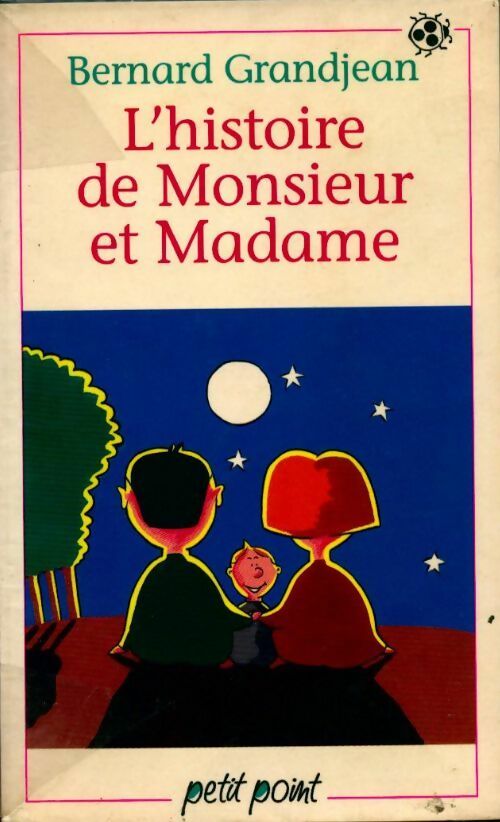 L'histoire de Monsieur et Madame - Bernard Grandjean -  Petit Point - Livre