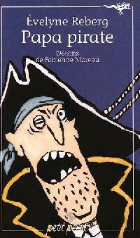 Livrenpoche : Papa pirate - Evelyne Reberg - Livre