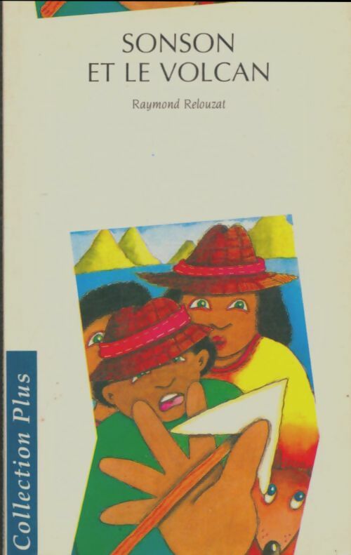 Livrenpoche : Sonson et le volcan - Raymonde Relouzat - Livre