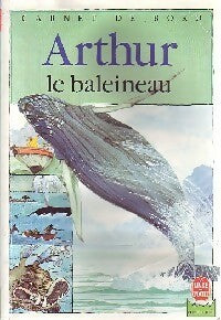 Arthur le baleineau - Florence Faucompré -  Carnet de Bord - Livre