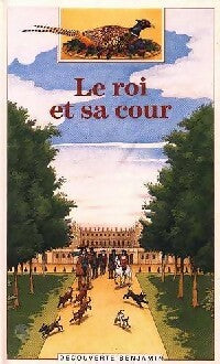 Livrenpoche : Le roi et sa cour - Dominique Joly - Livre