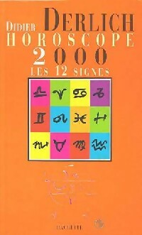 Livrenpoche : Horoscope 2000 : les 12 signes - Didier Derlich - Livre