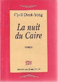 Livrenpoche : La nuit du Caire - Cyril Dent-Yong - Livre