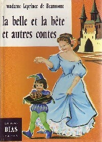 La Belle et la Bête et autres contes - Madame Jeanne Marie Leprince de Beaumont -  Anémones - Livre