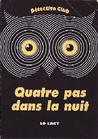 Livrenpoche : Quatre pas dans la nuit - E.D. Lacy - Livre