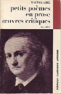 Livrenpoche : Petits poèmes en prose / Oeuvres critiques (extraits) - Charles Baudelaire - Livre