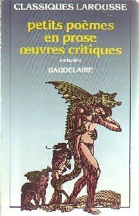 Livrenpoche : Petits poèmes en prose / Oeuvres critiques (extraits) - Charles Baudelaire - Livre