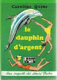 Livrenpoche : Le dauphin d'argent - Caroline Quine - Livre