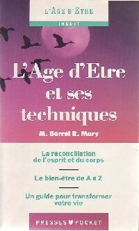 Livrenpoche : L'âge d'être et ses techniques - Marie Borrel, Ronald Mary - Livre