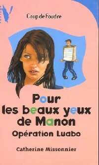 Livrenpoche : Pour les beaux yeux de Manon - Catherine Missonnier - Livre