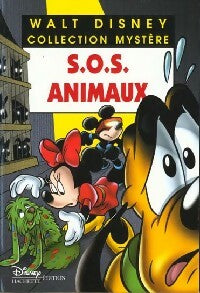 S.O.S. Animaux - Walt Disney -  Collection Mystère - Livre