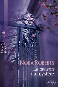 Livrenpoche : La maison du mystère - Nora Roberts - Livre