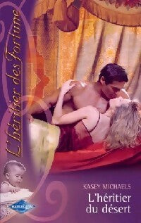 Livrenpoche : L'héritier du désert - Kasey Michaels - Livre