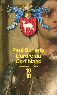 Livrenpoche : L'ordre du cerf blanc - Paul C. Doherty - Livre