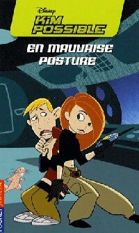Livrenpoche : Kim Possible en mauvaise posture - Kiki Thorpe - Livre