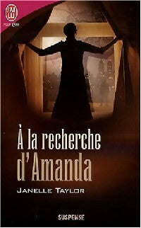 Livrenpoche : A la recherche d'Amanda - Janelle Taylor - Livre