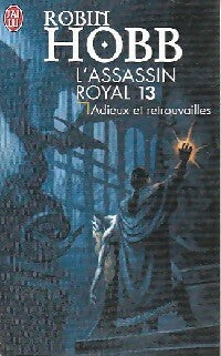 Livrenpoche : L'assassin royal Tome Xiii : Adieux et retrouvailles - Robin Hobb - Livre