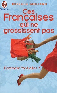 Livrenpoche : Ces françaises qui ne grossissent pas - Mireille Guiliano - Livre