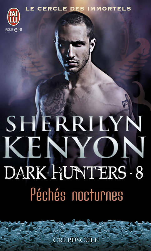 Livrenpoche : Le cercle des immortels Tome VIII : Péchés nocturnes - Sherrilyn Kenyon - Livre
