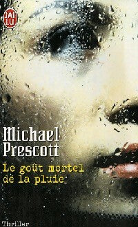 Livrenpoche : Le goût mortel de la pluie - Michael Prescott - Livre