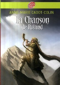 Livrenpoche : La chanson de Roland - Anne-Marie Cadot-Colin - Livre