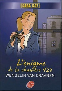 Livrenpoche : L'énigme de la chambre 423 - Wendelin Van Draanen - Livre