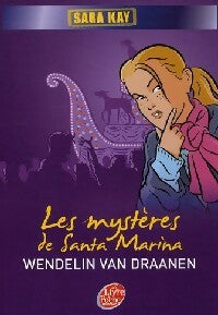 Livrenpoche : Les mystères de Santa Marina - Wendelin Van Draanen - Livre