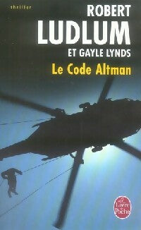 Livrenpoche : Le code Altman - Robert Ludlum, Gayle Lynds - Livre