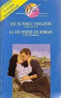Livrenpoche : Une si douce tentation / La vie comme un roman - Patti Standard, Arlene James - Livre
