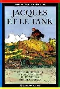 Livrenpoche : Jacques et le tank - Jacques Delval - Livre