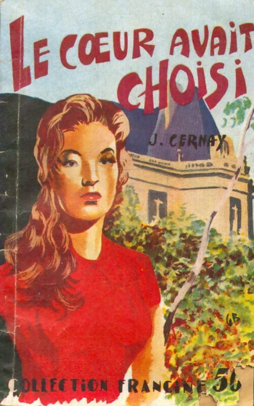 Livrenpoche : Le coeur avait choisi - J. Cernay - Livre