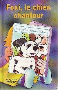 Livrenpoche : Foxi, le chien chanteur - Jean-François Radiguet - Livre