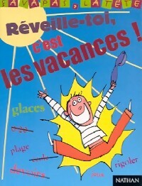 Livrenpoche : Réveille-toi, c'est les vacances - Laurence Gillot - Livre