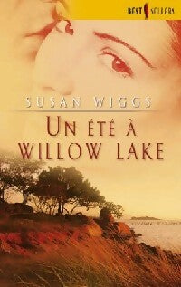 Livrenpoche : Un été à Willow Lake - Susan Wiggs - Livre
