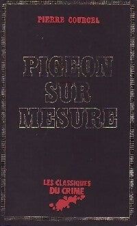 Livrenpoche : Pigeon sur mesure - Pierre Courcel - Livre